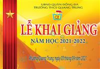 Ngày khai trường đặc biệt chào đón năm học mới 2021-2022 của thầy và trò trường THCS Quang Trung