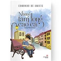 Những tấm lòng cao cả - Edmondo De Amicis