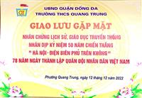 Chương trình giao lưu gặp mặt nhân chứng lịch sử, giáo dục truyền thống nhân dịp kỉ niệm 50 năm  chiến thắng "Hà Nội - Điện Biên Phủ trên không" và kỉ niệm 78 năm thành lập QĐND Việt Nam